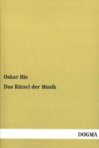 Buch Das Rätsel der Musik Oskar Bie