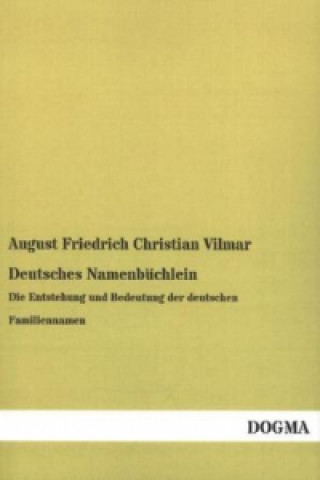 Книга Deutsches Namenbüchlein August Fr. Chr. Vilmar