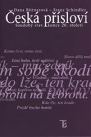 Książka Česká přísloví - soudobý stav konce 20.století Dana Bittnerová