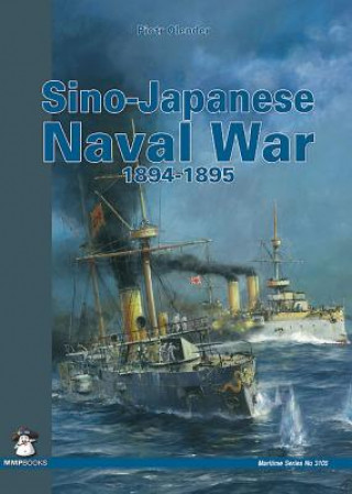 Könyv Sino-Japan Naval War 1894-1895 Piotr Olender