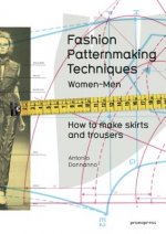 Könyv Fashion Patternmaking Techniques Antonio Donnanno