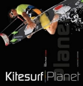 Kniha Kitesurf Planet Roberto Foresti