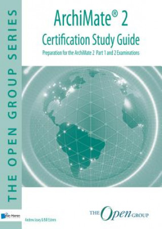 Carte ArchiMate 2 Certification Study Guide Andrew Josey
