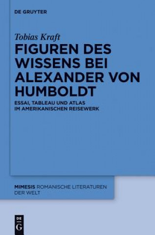 Kniha Figuren des Wissens bei Alexander von Humboldt Tobias Kraft