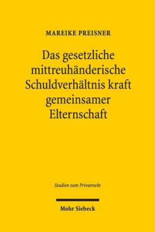 Könyv Das gesetzliche mittreuhanderische Schuldverhaltnis kraft gemeinsamer Elternschaft Mareike Preisner