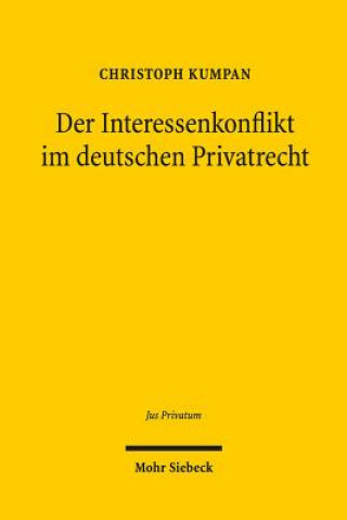 Knjiga Der Interessenkonflikt im Deutschen Privatrecht Christoph Kumpan