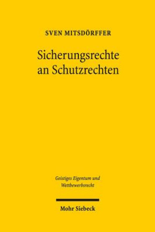 Kniha Sicherungsrechte an Schutzrechten Sven Mitsdörffer