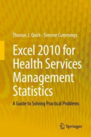 Книга Excel 2010 for Health Services Management Statistics Thomas J Quirk