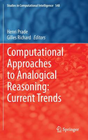 Könyv Computational Approaches to Analogical Reasoning: Current Trends Henri Prade