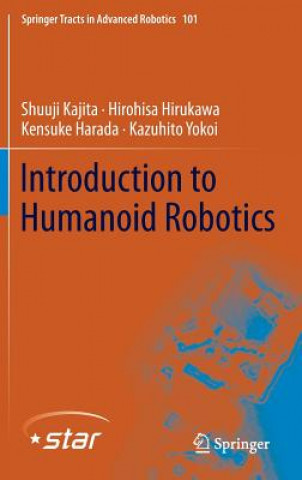 Kniha Introduction to Humanoid Robotics Shuuji Kajita