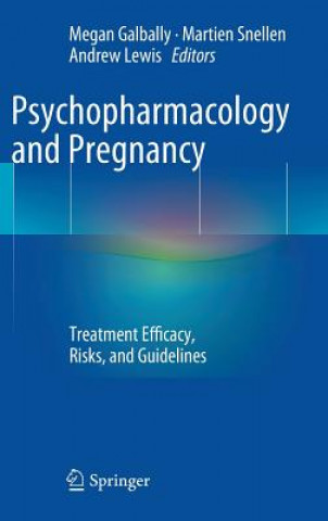 Książka Psychopharmacology and Pregnancy Megan Galbally