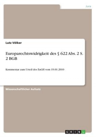 Kniha Europarechtswidrigkeit des 622 Abs. 2 S. 2 BGB Lutz Völker