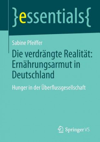 Carte Die Verdrangte Realitat: Ernahrungsarmut in Deutschland Sabine Pfeiffer