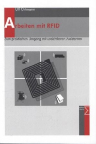 Kniha Arbeiten mit RFID Ulf Ortmann