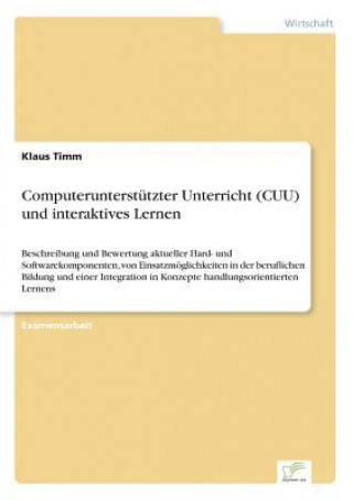 Kniha Computerunterstutzter Unterricht (CUU) und interaktives Lernen Klaus Timm