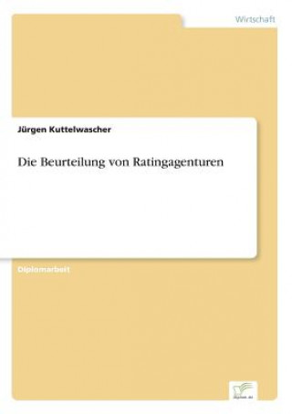 Könyv Beurteilung von Ratingagenturen Jürgen Kuttelwascher