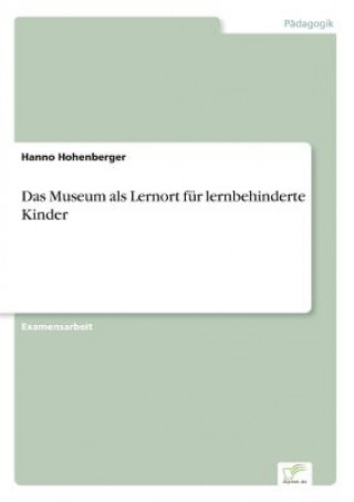 Carte Museum als Lernort fur lernbehinderte Kinder Hanno Hohenberger