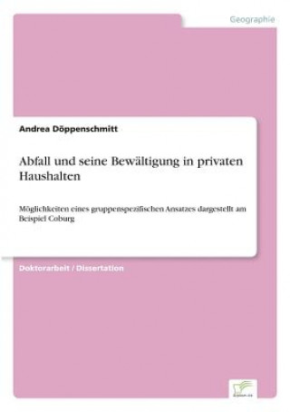 Книга Abfall und seine Bewaltigung in privaten Haushalten Andrea Döppenschmitt