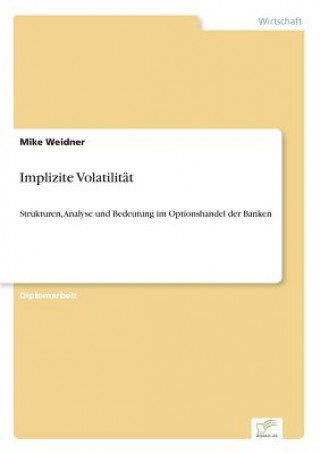 Книга Implizite Volatilitat Mike Weidner