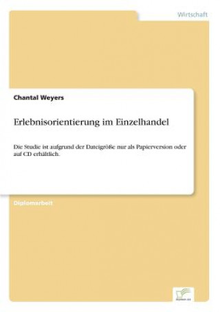 Książka Erlebnisorientierung im Einzelhandel Chantal Weyers