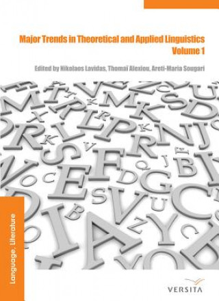 Knjiga Major Trends in Theoretical and Applied Linguistics 1 Nikolaos Lavidas