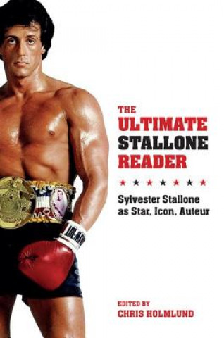 Kniha Ultimate Stallone Reader Christine Holmlund