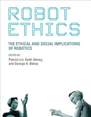 Könyv Robot Ethics Patrick Lin