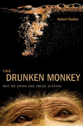 Könyv Drunken Monkey Theodore Robert Dudley