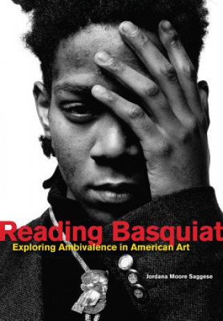 Kniha Reading Basquiat Jordana Moore Saggese