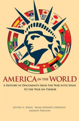 Carte America in the World Jeffrey A Engel
