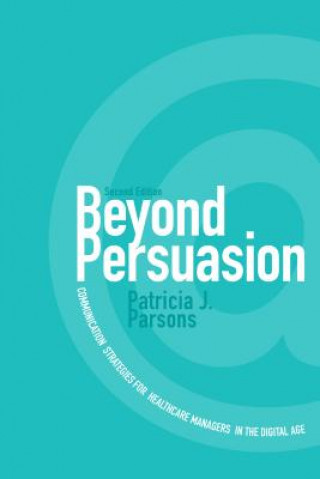 Книга Beyond Persuasion Patricia J Parsons