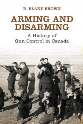 Könyv Arming and Disarming R Blake Brown