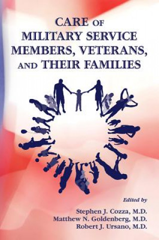 Carte Care of Military Service Members, Veterans, and Their Families Stephen Cozza