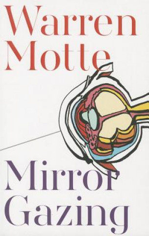 Kniha Mirror Gazing Warren Motte