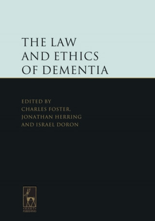 Kniha Law and Ethics of Dementia Charles Foster