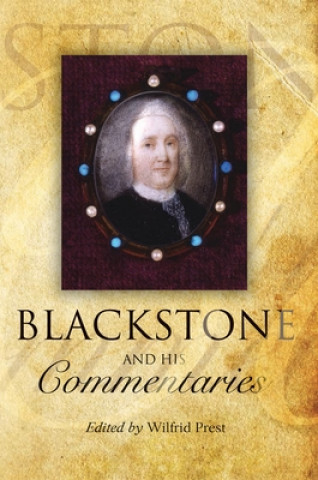 Book Blackstone and his Commentaries Wilfrid Prest