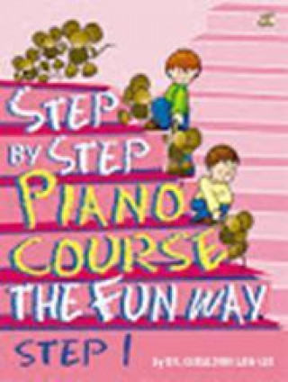 Tiskovina Step By Step Piano Course The Fun Way 1 Geraldine Law-Lee