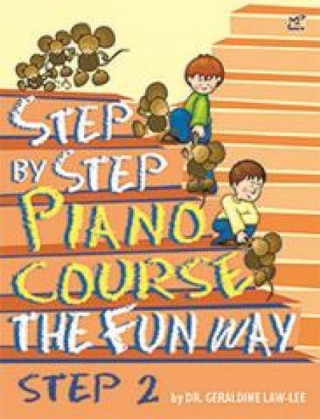 Materiale tipărite Step By Step Piano Course The Fun Way 2 Geraldine Law-Lee