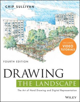 Buch Drawing the Landscape - The Art of Hand Drawing and Digital Representation 4e Chip Sullivan