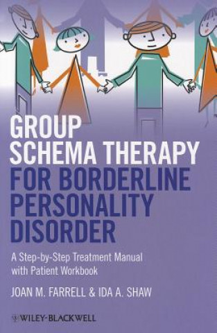 Carte Group Schema Therapy for Borderline Personality Disorder - A Step-by-Step Treatment Manual with Patient Workbook Joan M. Farrell