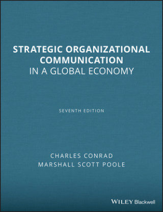 Carte Strategic Organizational Communication - In a Global Economy 7e Charles R. Conrad