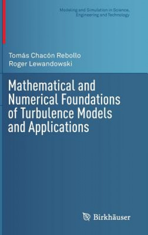 Carte Mathematical and Numerical Foundations of Turbulence Models and Applications Roger Lewandowski