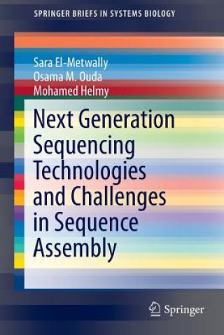 Kniha Next Generation Sequencing Technologies and Challenges in Sequence Assembly Mohamed Helmy