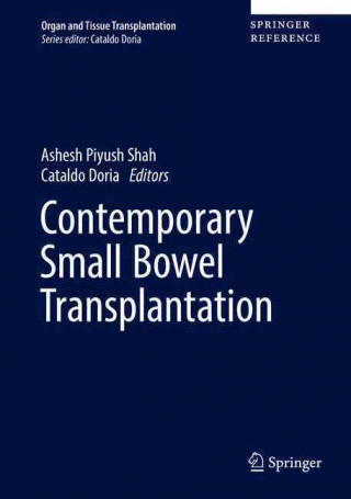 Książka Contemporary Pancreas and Small Bowel Transplantation Ashesh Piyush Shah