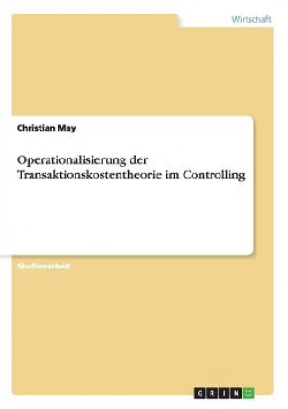 Knjiga Operationalisierung der Transaktionskostentheorie im Controlling Christian May