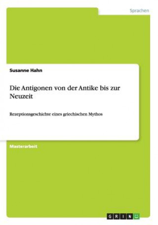 Könyv Antigonen von der Antike bis zur Neuzeit Susanne Hahn