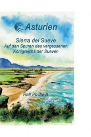 Kniha Asturien - Sierra del Sueve Ralf Pochadt