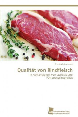 Kniha Qualitat von Rindfleisch Christoph Brunauer