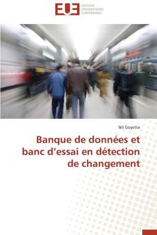 Книга Banque de Donn es Et Banc D Essai En D tection de Changement Nil Goyette