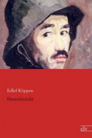 Könyv Heeresbericht Edlef Köppen
